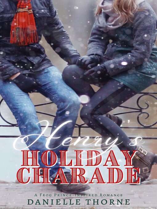 Title details for Henry's Holiday Charade by Danielle Thorne - Wait list